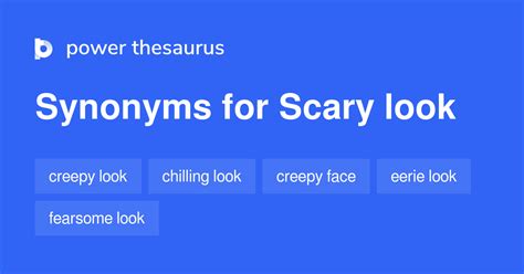 frightening thesaurus|when something looks frightening.